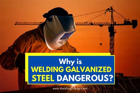 can galvanized sheet metal be welded|dangers of welding galvanized steel.